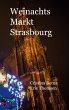 Weinachtsmarkt Strasbourg - Bild 1