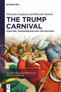 The Trump Carnival - Gaufman, Elizaveta;Ganesh, Bharath