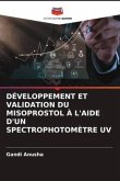 DÉVELOPPEMENT ET VALIDATION DU MISOPROSTOL À L'AIDE D'UN SPECTROPHOTOMÈTRE UV