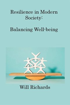 Resilience in Modern Society - Richards, Will