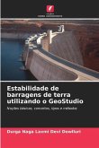 Estabilidade de barragens de terra utilizando o GeoStudio