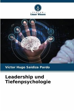 Leadership und Tiefenpsychologie - Saidiza Pardo, Victor Hugo