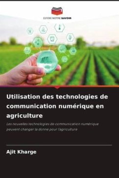 Utilisation des technologies de communication numérique en agriculture - Kharge, Ajit