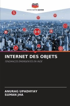 INTERNET DES OBJETS - Upadhyay, Anurag;Jha, Suman