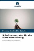 Solarkonzentrator für die Wasserentsalzung