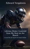 Lifetime Rules I Learned from My Seat on the Bench