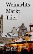 Weihnachtsmarkt Trier - Bild 1