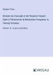 Histoire du Consulat et de l'Empire;... - Bild 1