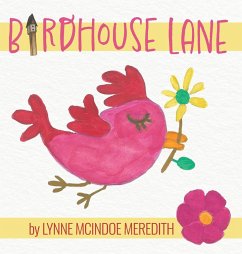 Birdhouse Lane - Meredith, Lynne McIndoe