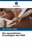 Die wesentlichen Grundlagen des HRM