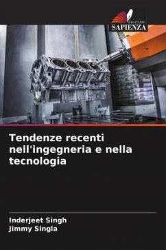 Tendenze recenti nell'ingegneria e nella tecnologia - Singh, Inderjeet;Singla, Jimmy