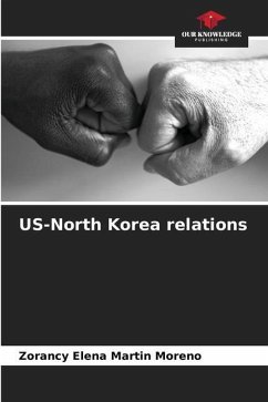 US-North Korea relations - Martin Moreno, Zorancy Elena