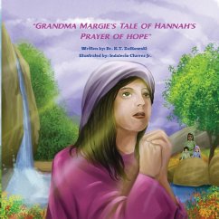 Grandma Margie's Tale of Hannah's Prayer of Hope - Zulkowski, Kimberley
