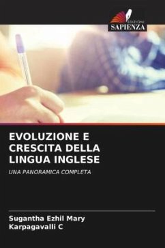 EVOLUZIONE E CRESCITA DELLA LINGUA INGLESE - Mary, Sugantha Ezhil;C, Karpagavalli