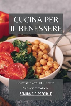 Cucina per il Benessere - Pasquale, Sandra A Di