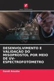 DESENVOLVIMENTO E VALIDAÇÃO DO MISOPROSTOL POR MEIO DE UV-ESPECTROFOTÓMETRO