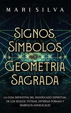 Signos, Símbolos y Geometría Sagrada - Silva, Mari