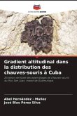 Gradient altitudinal dans la distribution des chauves-souris à Cuba