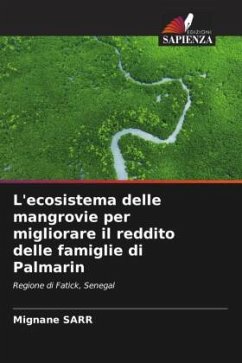 L'ecosistema delle mangrovie per migliorare il reddito delle famiglie di Palmarin - Sarr, Mignane