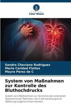 System von Maßnahmen zur Kontrolle des Bluthochdrucks - Chaviano Rodriguez, Sandra;Fleites, Maria Caridad;Pérez de C, Mayra