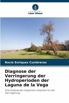 Diagnose der Verringerung der Hydroperioden der Laguna de la Vega - Enríquez Cumbreras, Rocío