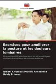 Exercices pour améliorer la posture et les douleurs lombaires