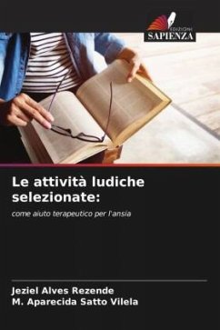 Le attività ludiche selezionate: - Alves Rezende, Jeziel;Satto Vilela, M. Aparecida