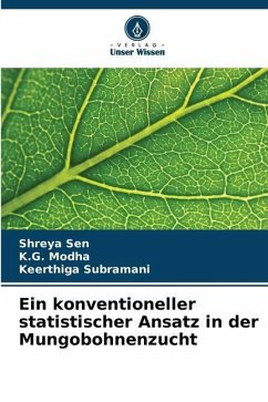 Ein konventioneller statistischer Ansatz in der Mungobohnenzucht - Sen, Shreya;Modha, K.G.;Subramani, Keerthiga