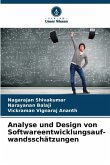 Analyse und Design von Softwareentwicklungsauf- wandsschätzungen