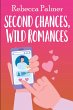 Second Chances, Wild Romances - Bild 1