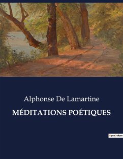 MÉDITATIONS POÉTIQUES - De Lamartine, Alphonse