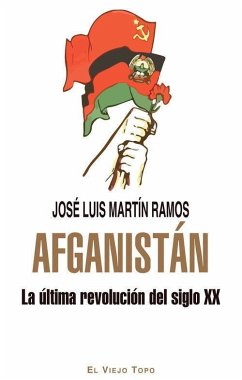 AFGANISTAN. La última revolución del siglo XX