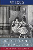 Dorothy Dainty at the Mountains (Esprios Classics)