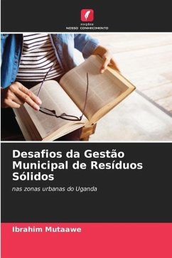 Desafios da Gestão Municipal de Resíduos Sólidos - Mutaawe, Ibrahim