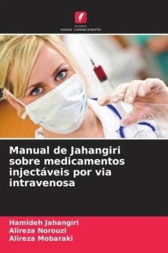 Manual de Jahangiri sobre medicamentos injectáveis por via intravenosa - Jahangiri, Hamideh;Norouzi, Alireza;Mobaraki, Alireza