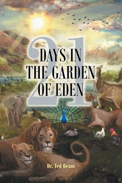 21 Days in the Garden of Eden - Beam, Ted