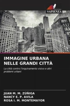 IMMAGINE URBANA NELLE GRANDI CITTÀ - ZÚÑIGA, JUAN M. M.;AVILA, NANCY E. P.;MONTEMAYOR, ROSA I. M.