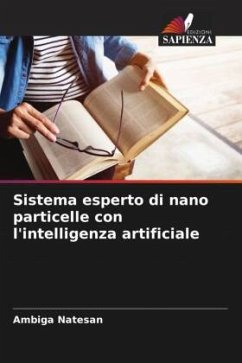 Sistema esperto di nano particelle con l'intelligenza artificiale - Natesan, Ambiga