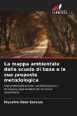 La mappa ambientale della scuola di base e la sua proposta metodologica