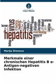 Merkmale einer chronischen Hepatitis B e-Antigen-negativen Infektion