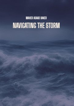 Navigating the storm - Baker, Maher Asaad