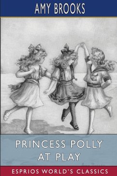 Princess Polly At Play (Esprios Classics) - Brooks, Amy