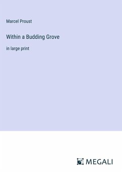 Within a Budding Grove - Proust, Marcel