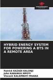 HYBRID ENERGY SYSTEM FOR POWERING A BTS IN A REMOTE AREA