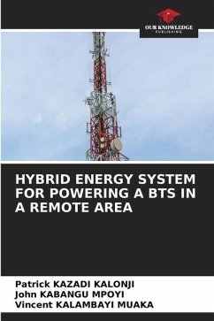 HYBRID ENERGY SYSTEM FOR POWERING A BTS IN A REMOTE AREA - KAZADI KALONJI, Patrick;KABANGU MPOYI, John;KALAMBAYI MUAKA, Vincent