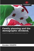 Family planning and the demographic dividend,