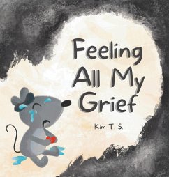 Feeling All My Grief - T. S., Kim