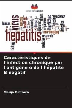 Caractéristiques de l'infection chronique par l'antigène e de l'hépatite B négatif - Dimzova, Marija