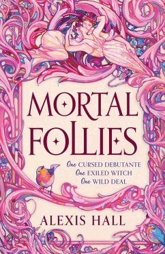 Mortal Follies - Hall, Alexis