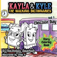 Kayla and Kyle Story Coloring Book - Election Day - Buamah, Nicholas